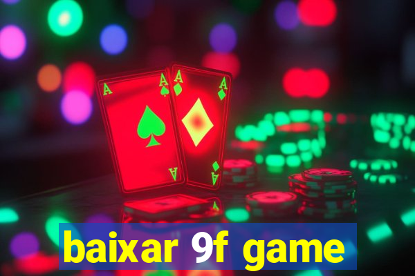baixar 9f game