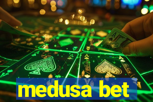 medusa bet