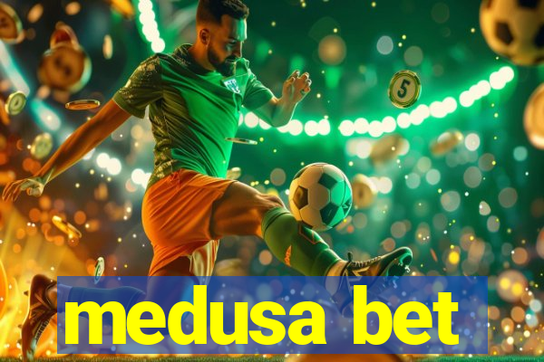 medusa bet