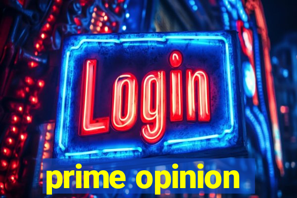 prime opinion