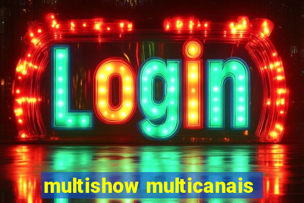 multishow multicanais