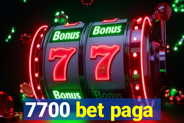 7700 bet paga