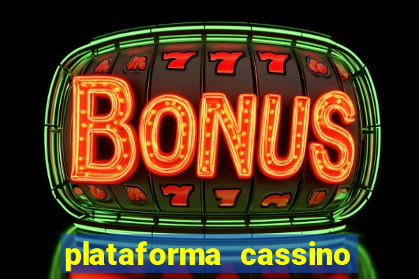 plataforma cassino que paga no cadastro