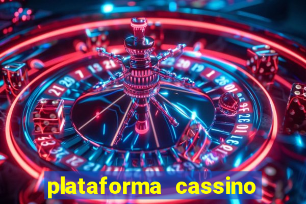 plataforma cassino que paga no cadastro