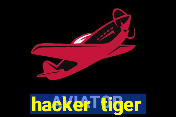 hacker tiger fortune download