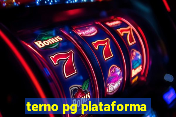 terno pg plataforma