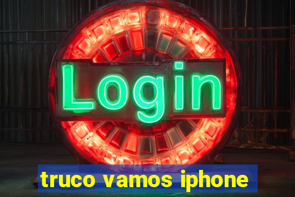 truco vamos iphone