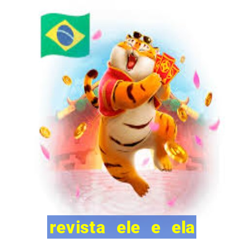 revista ele e ela cartas do forum