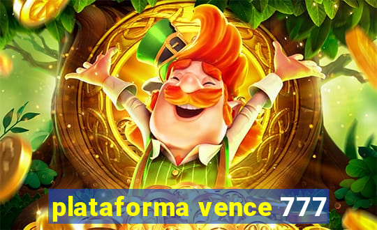 plataforma vence 777