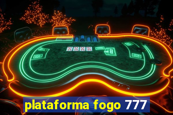 plataforma fogo 777