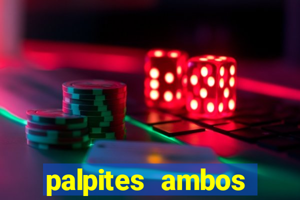 palpites ambos marcam hoje