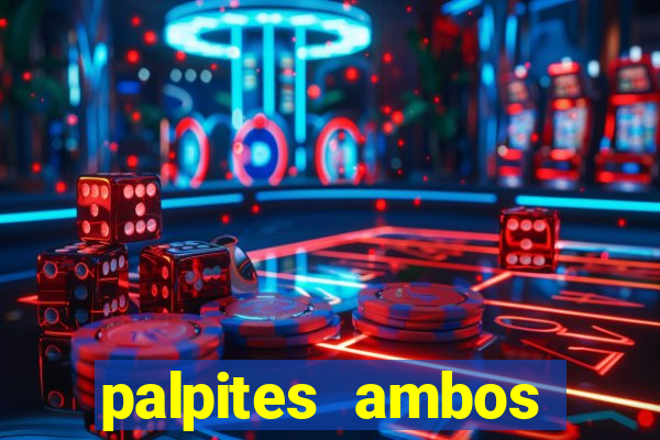 palpites ambos marcam hoje