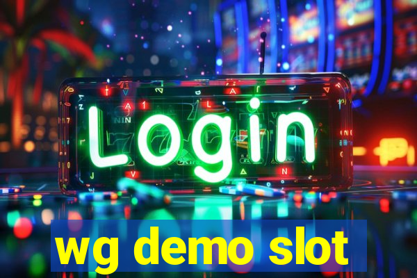 wg demo slot