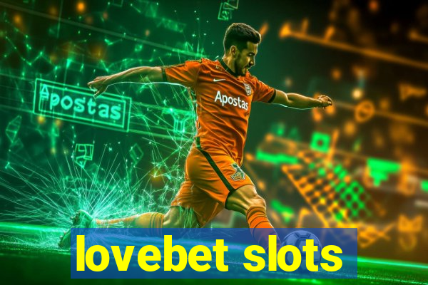 lovebet slots