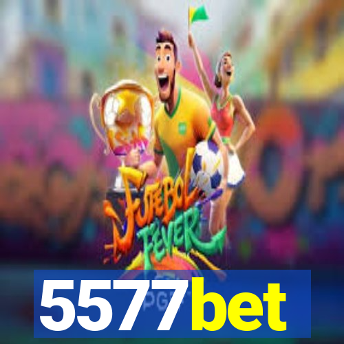 5577bet