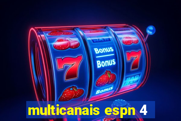 multicanais espn 4