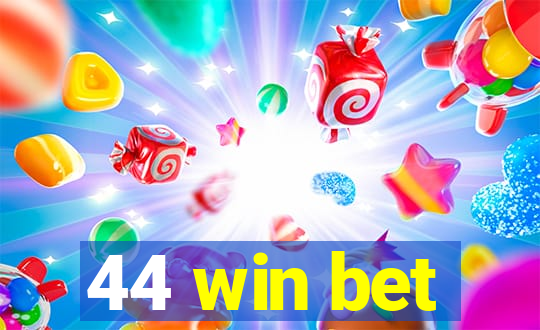 44 win bet