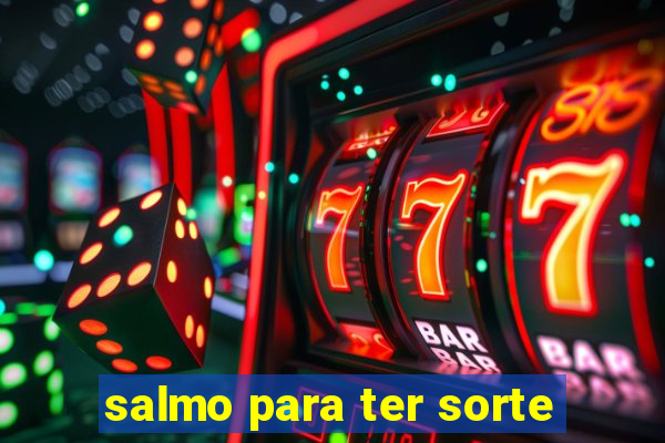 salmo para ter sorte