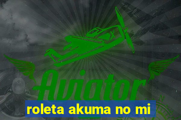 roleta akuma no mi