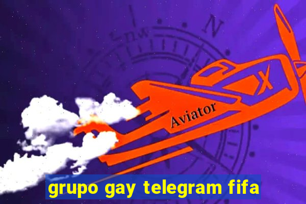 grupo gay telegram fifa