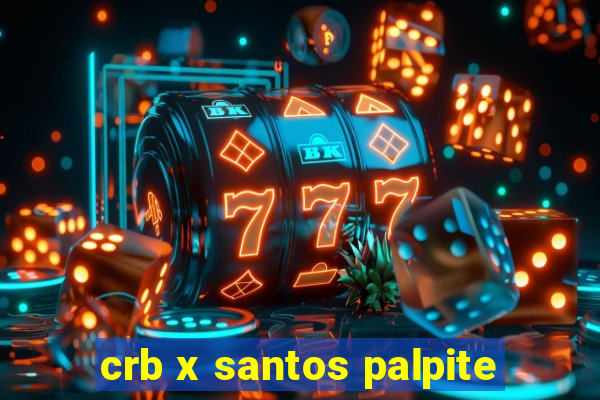 crb x santos palpite