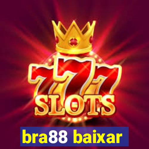 bra88 baixar