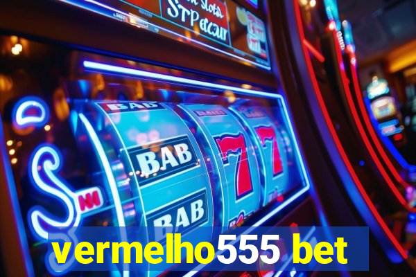 vermelho555 bet