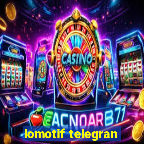 lomotif telegran