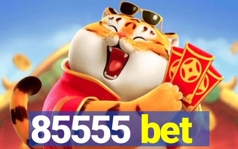 85555 bet