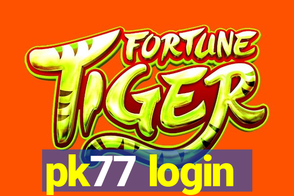 pk77 login