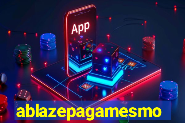 ablazepagamesmo