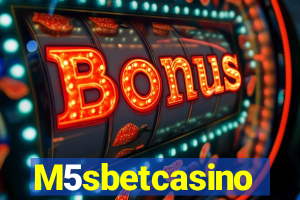 M5sbetcasino