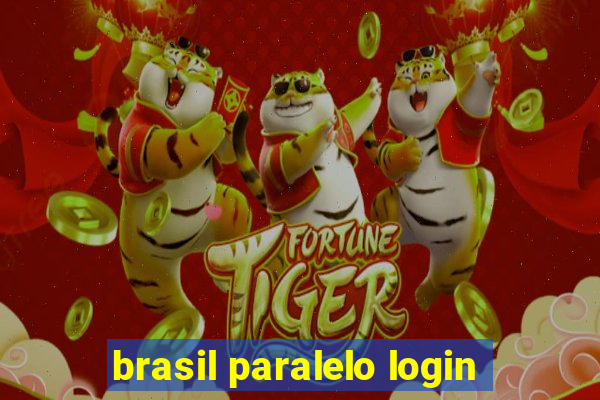 brasil paralelo login