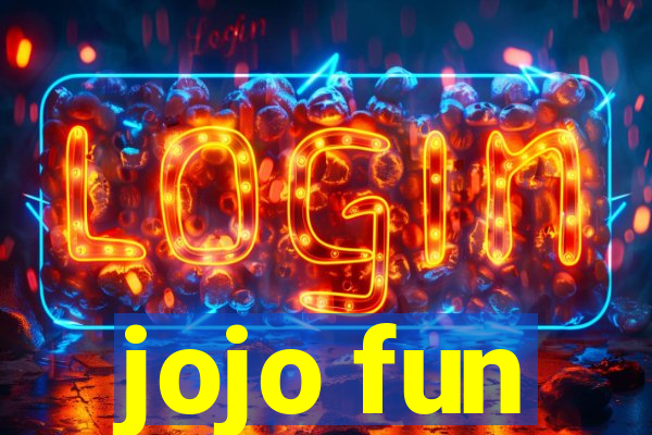 jojo fun
