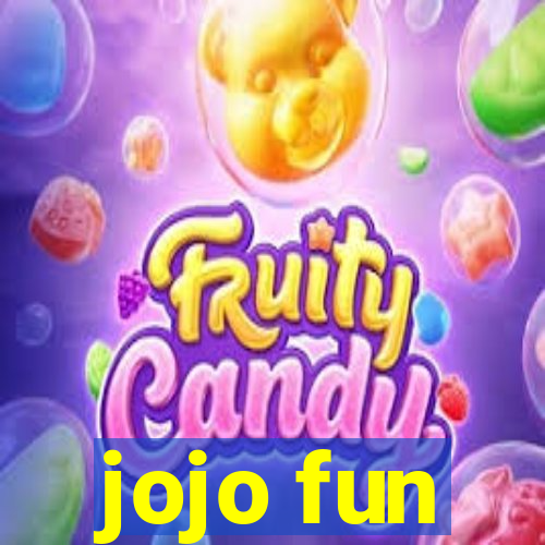 jojo fun