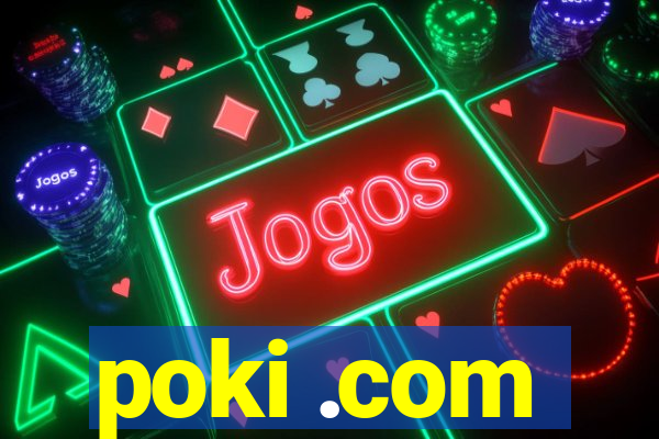 poki .com