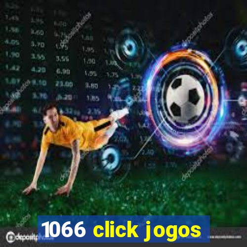 1066 click jogos