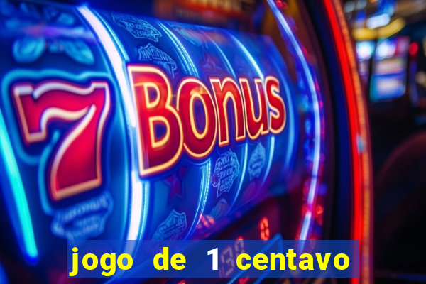 jogo de 1 centavo na betano