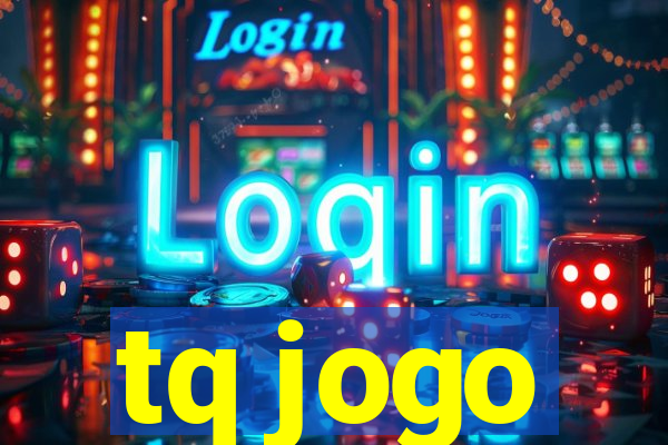 tq jogo