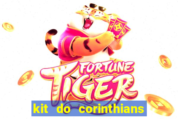 kit do corinthians dls 19