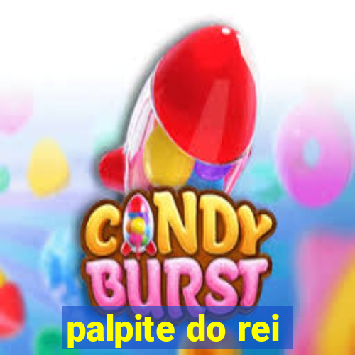 palpite do rei
