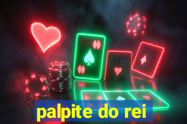 palpite do rei