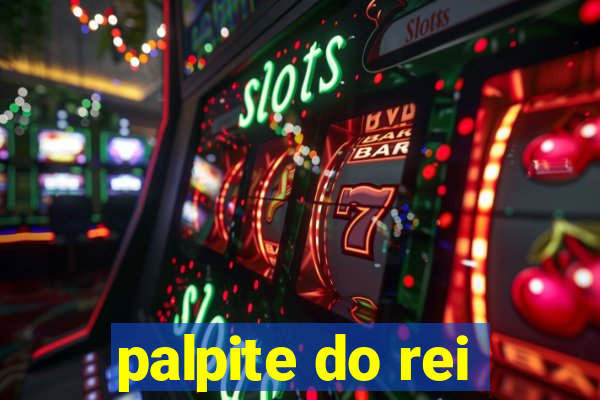 palpite do rei