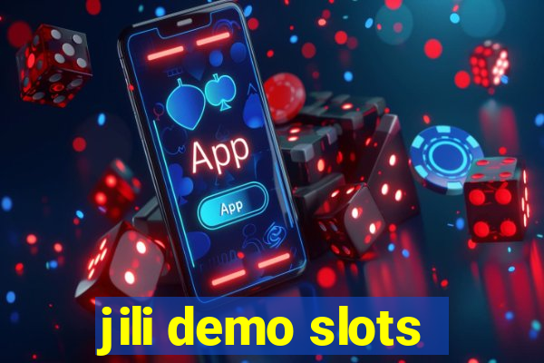 jili demo slots