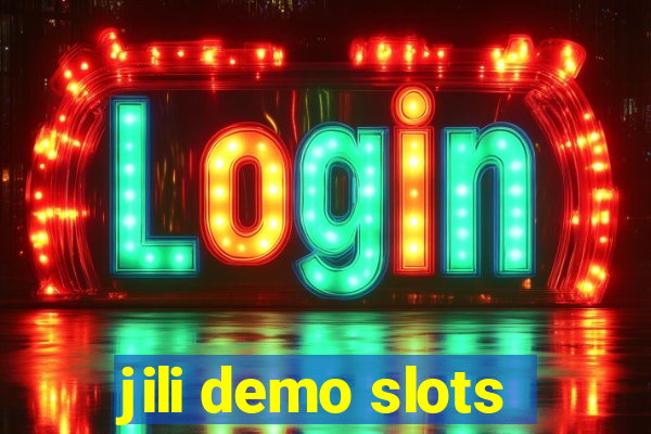 jili demo slots