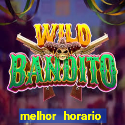melhor horario fortune rabbit