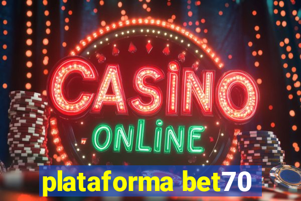 plataforma bet70