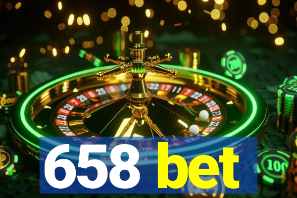 658 bet