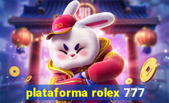 plataforma rolex 777