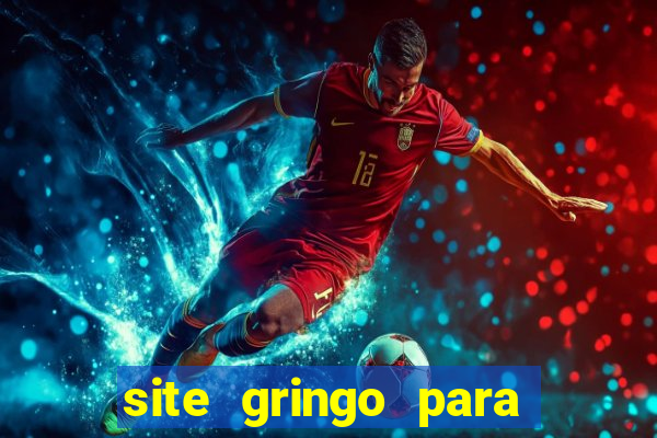 site gringo para ganhar dinheiro